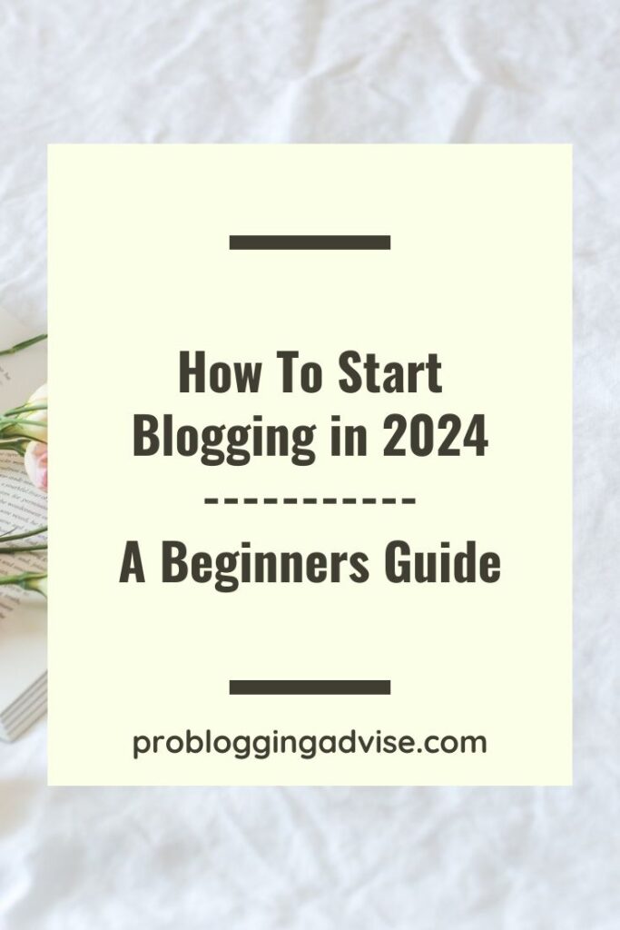 How to Start Blogging in 2024