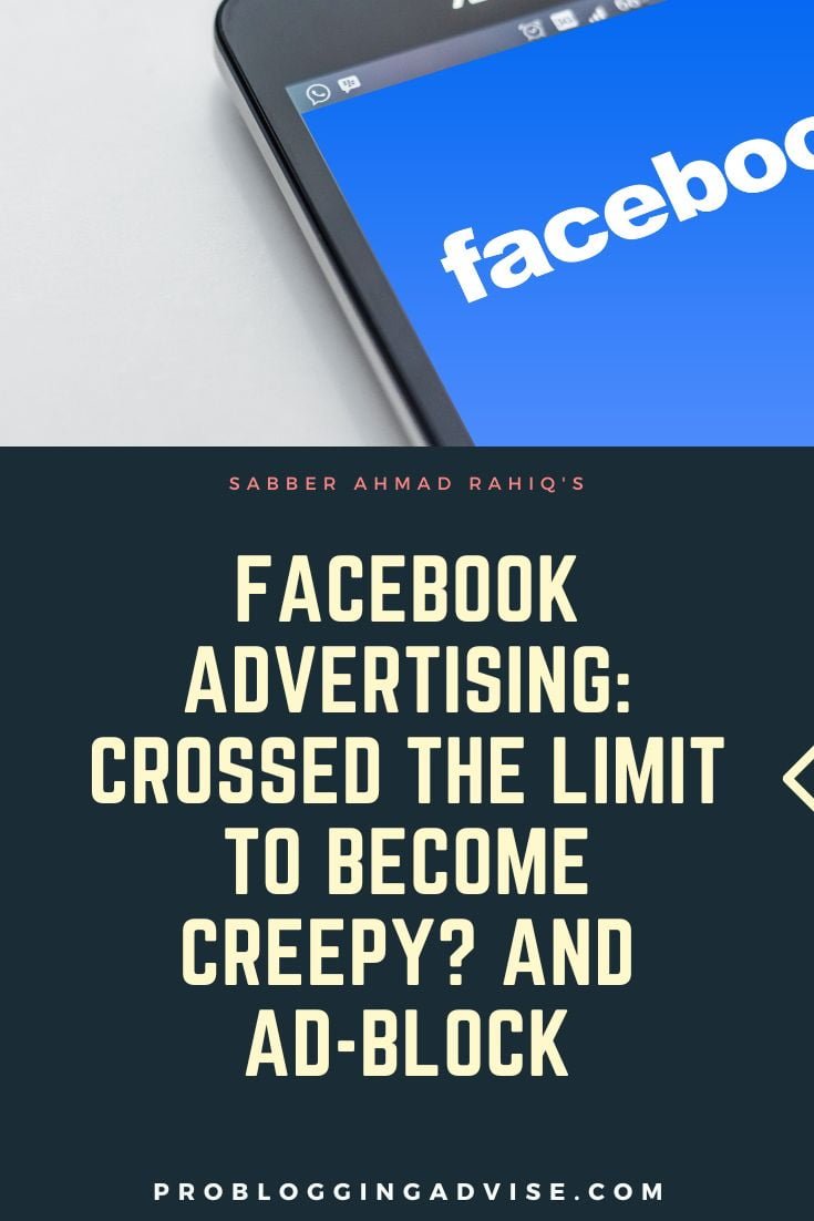 Facebook Advertising: Crossed the limit to become creepy