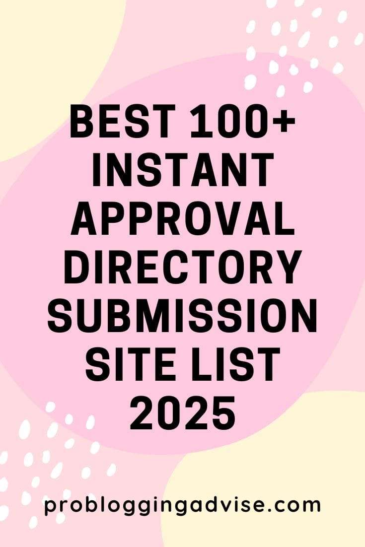 Instant Approval Directory Submission Site List 2025