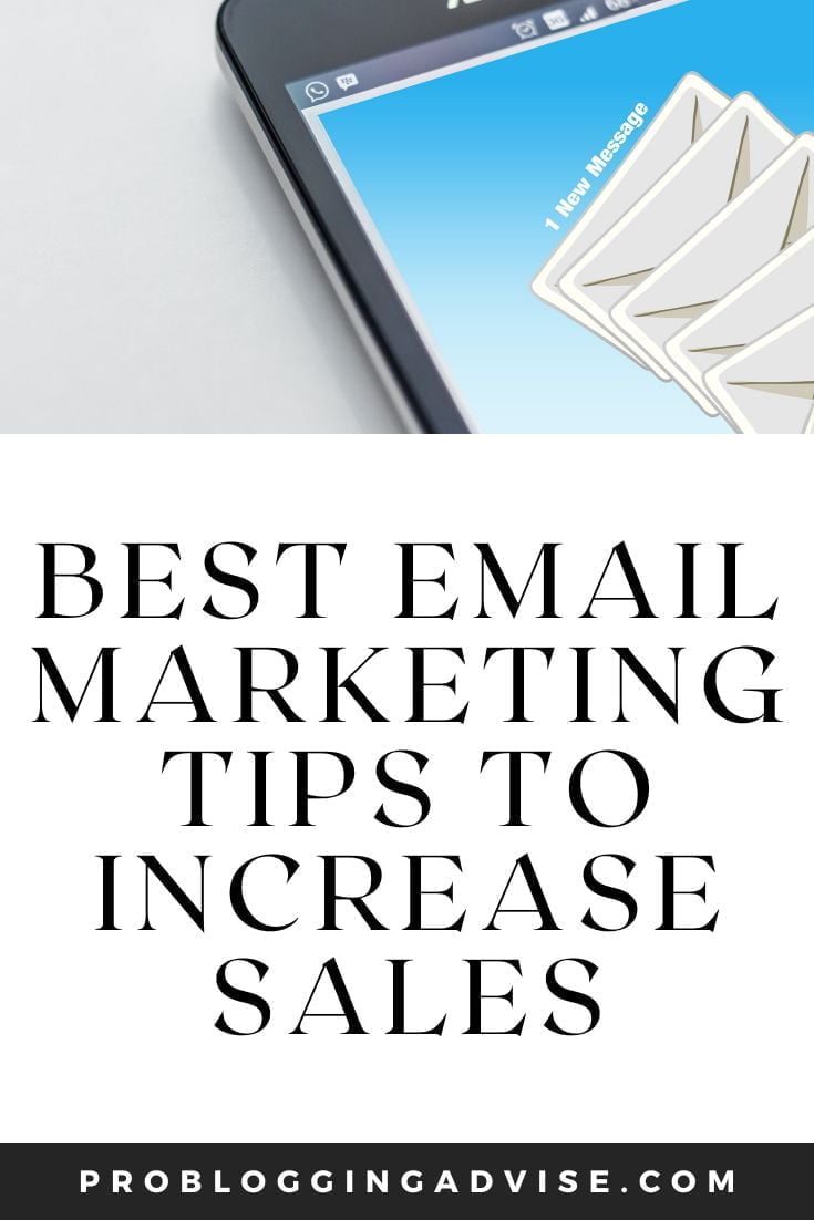 The Best Email Marketing Tips To Increase Sales