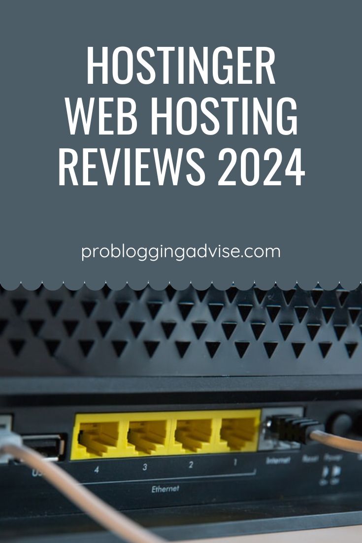 Hostinger Web Hosting Reviews 2024