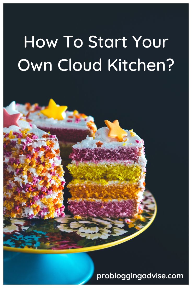 How To Start Your Own Cloud Kitchen